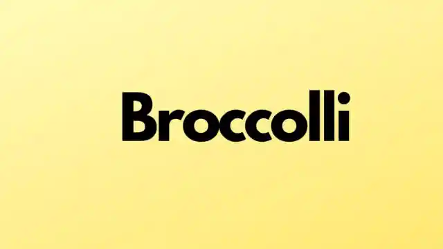 Broccolli