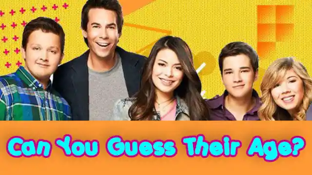 Guess The Age of These Famous iCarly Characters