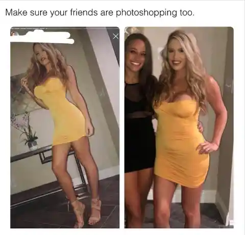 Make sure your friends are photoshopping too