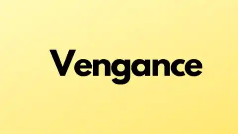 Vengance