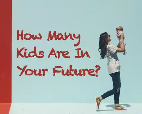 How Many Kids Are In Your Future? Take This Mommy Quiz To Find Out!