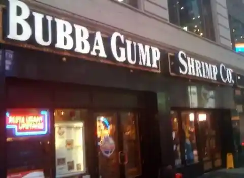 Bubba Gump Shrimp…